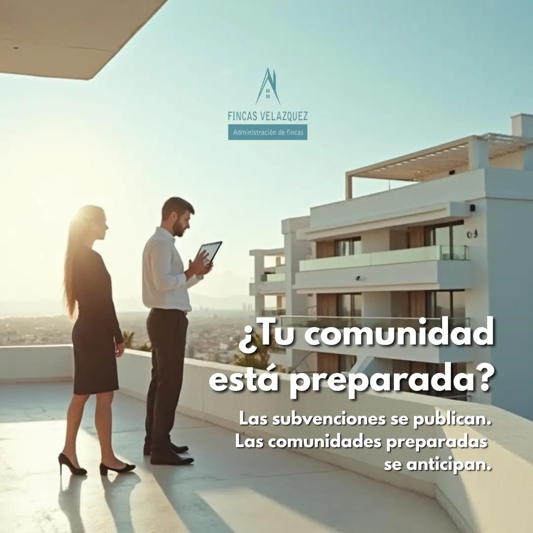 Subvenciones para comunidades de propietarios: cómo prepararse para no perder una oportunidad